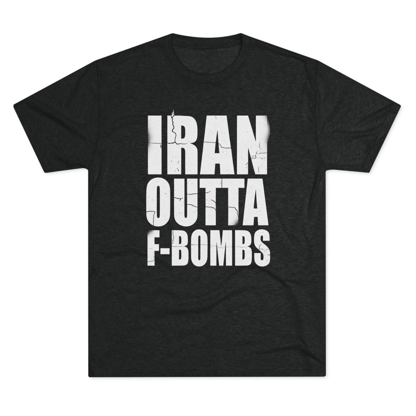 "IRAN OUTTA F-BOMBS" T-Shirt