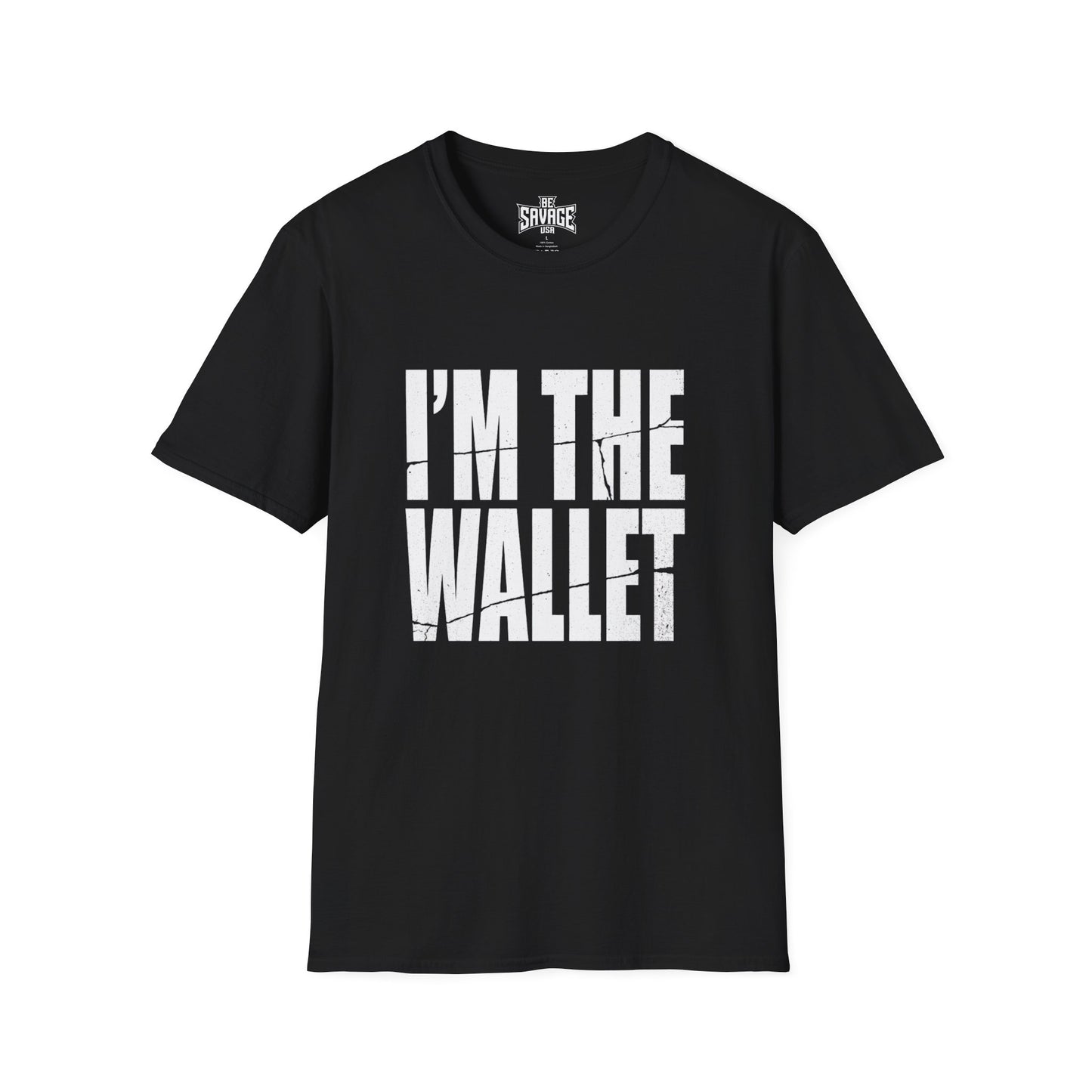 I'm The Wallet T-Shirt