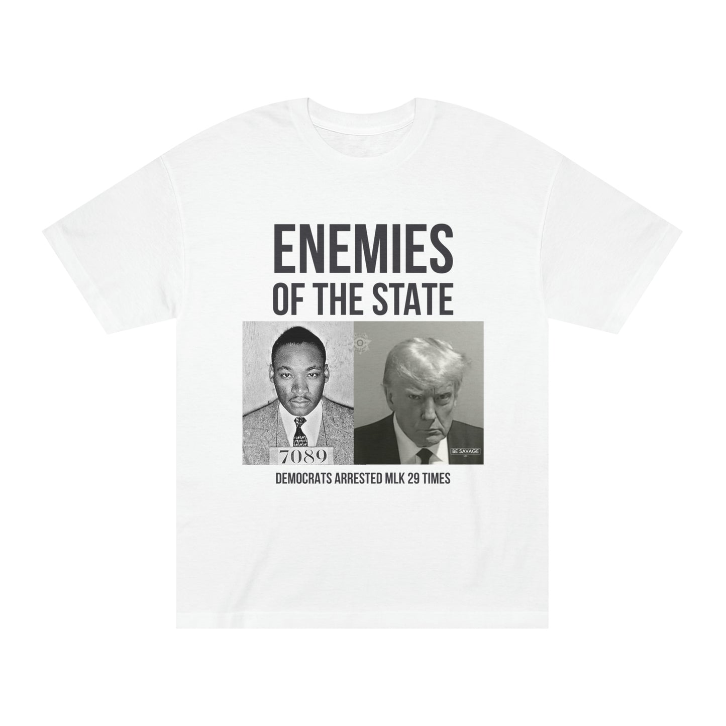 MLK DJT Enemies of the State | Unisex Classic Tee