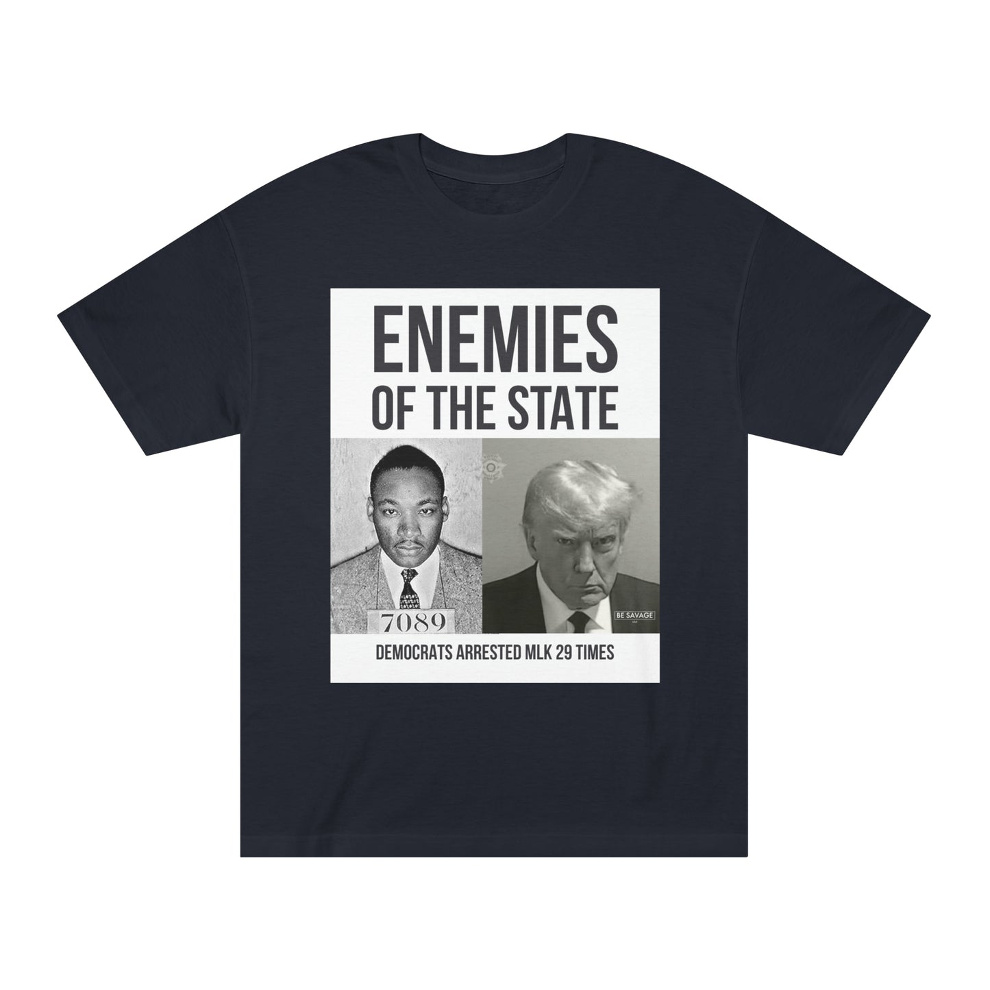 MLK DJT Enemies of the State | Unisex Classic Tee