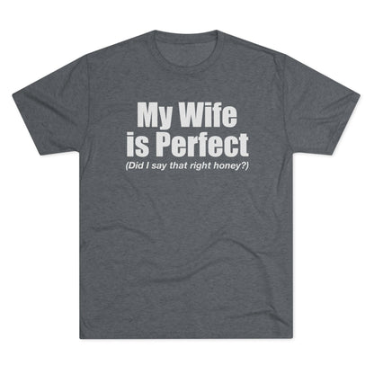 My Wife Is Perfect T-Shirt