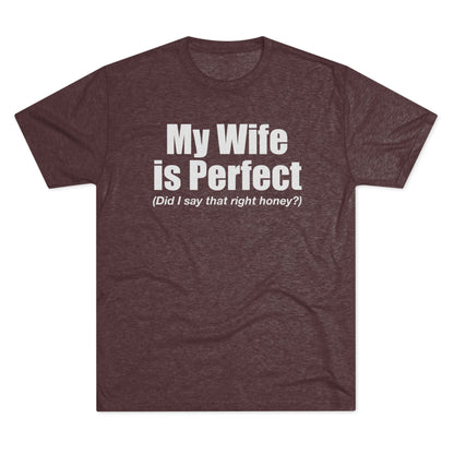 My Wife Is Perfect T-Shirt