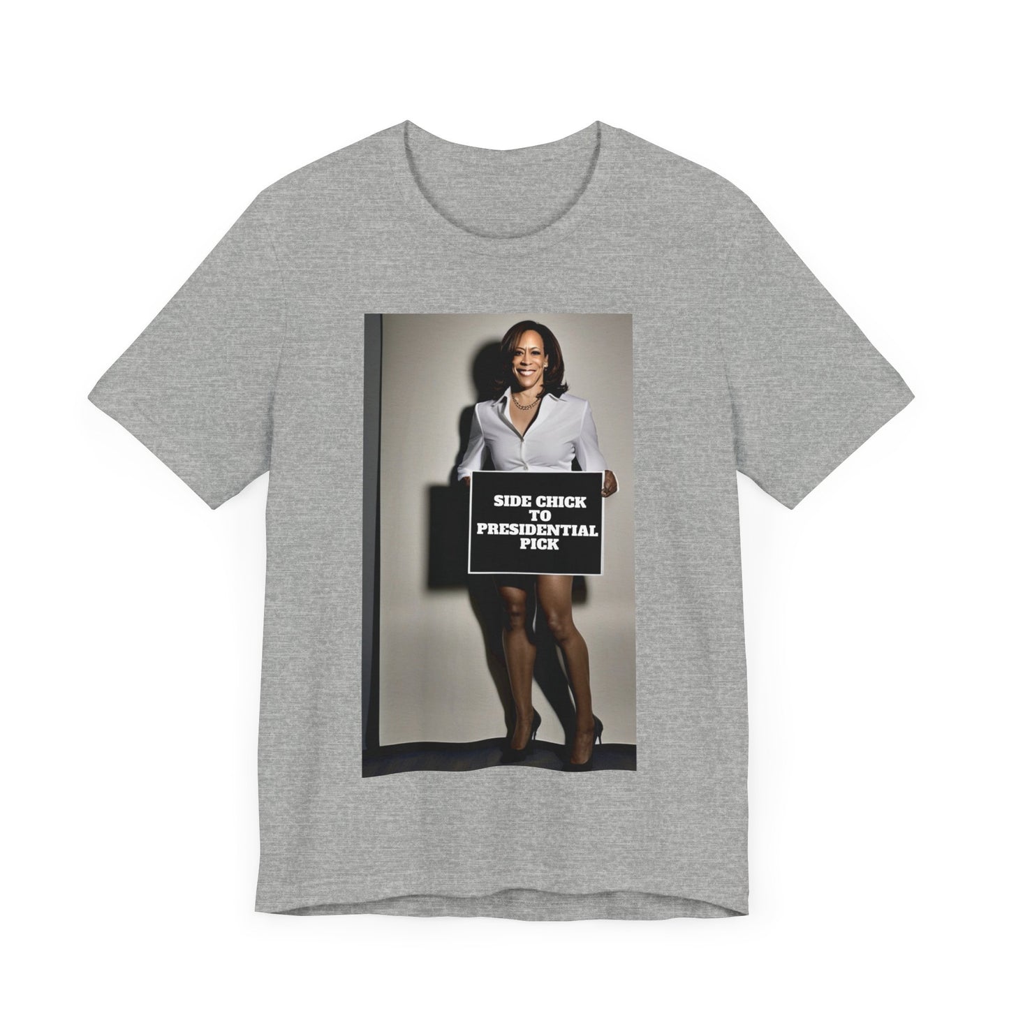 Side Chick to Presidential Pick Short Sleeve Tee