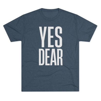 Yes Dear T-Shirt