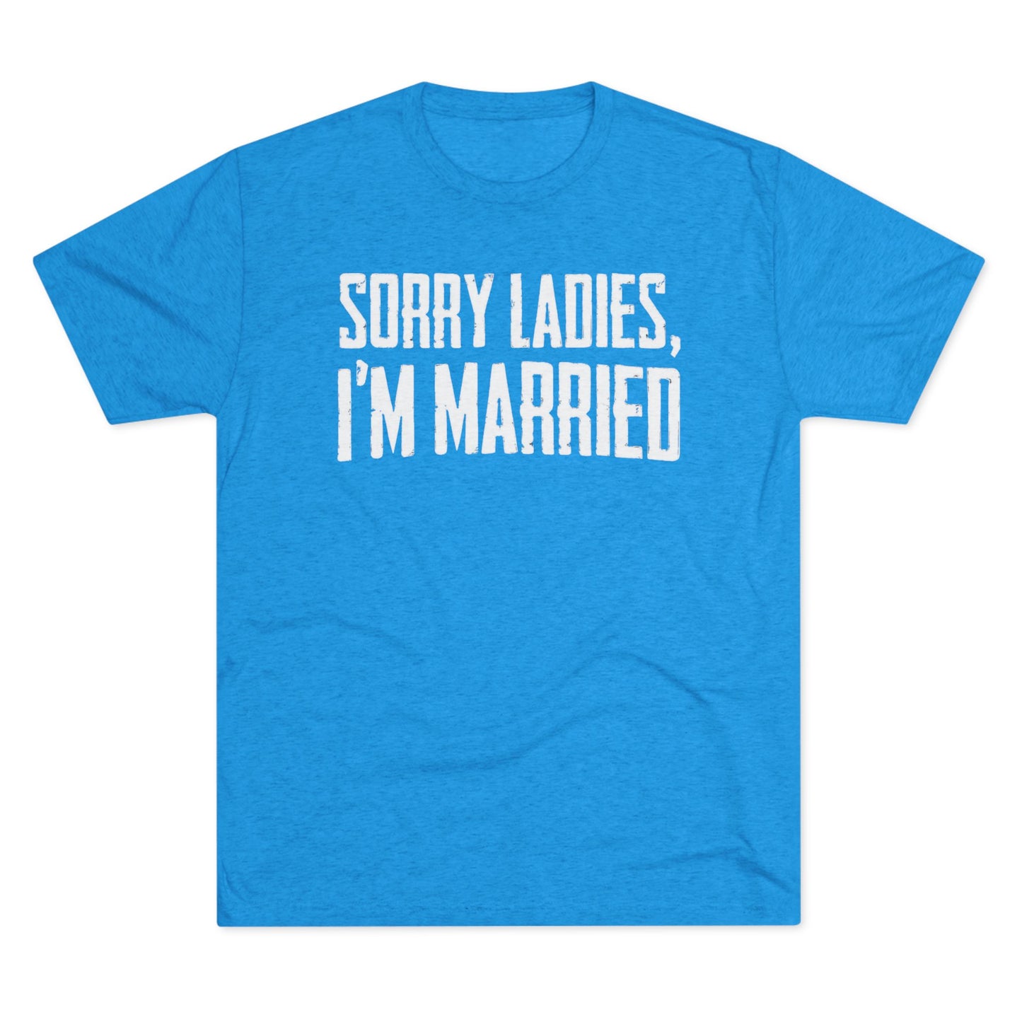 “Sorry Ladies, I’m Married” Graphic Tee