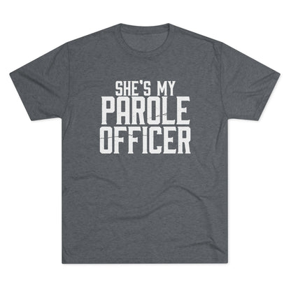 She's My Parole Officer T‑Shirt