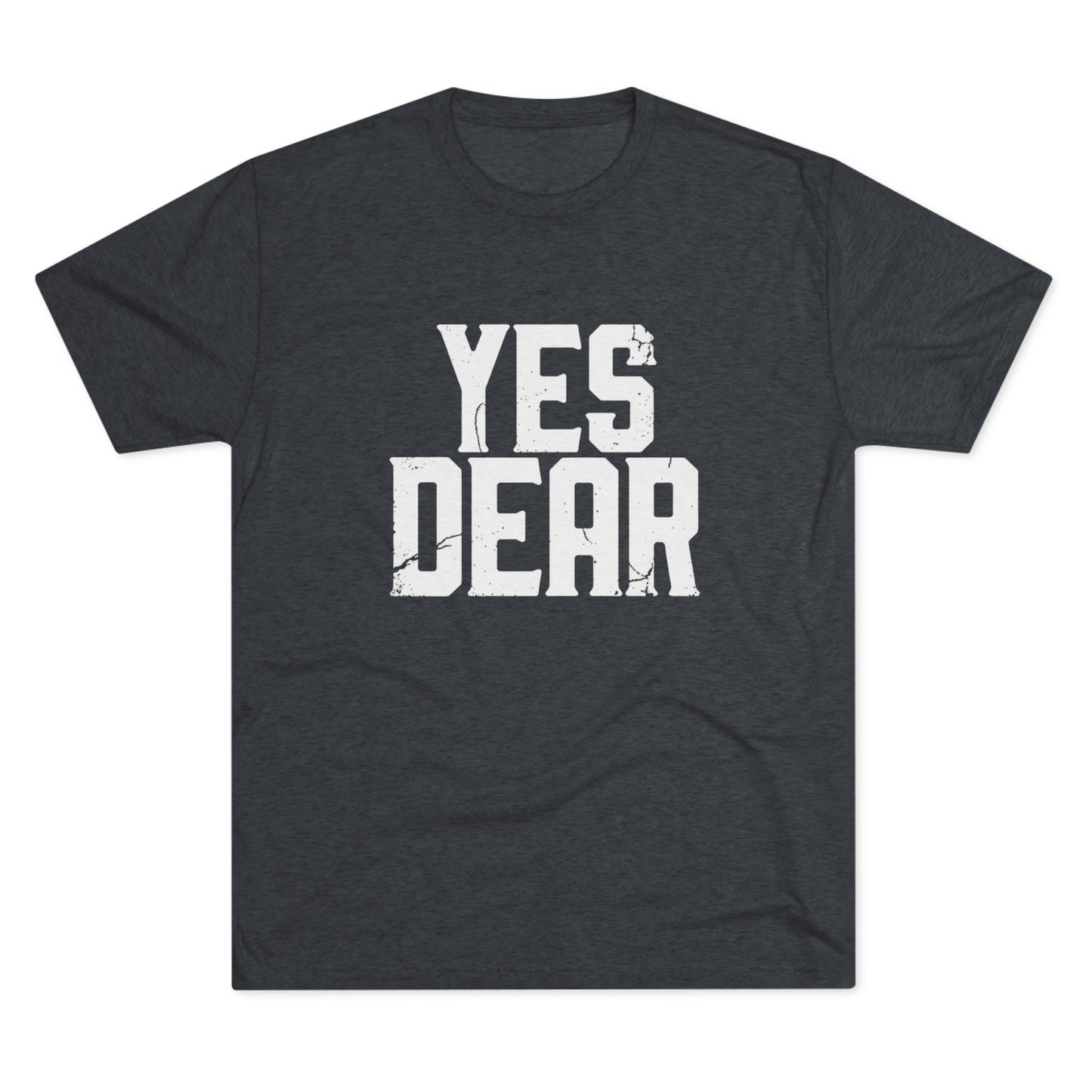 Yes Dear T‑Shirt