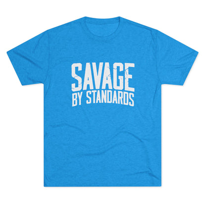 Savage By Standards T-Shirt