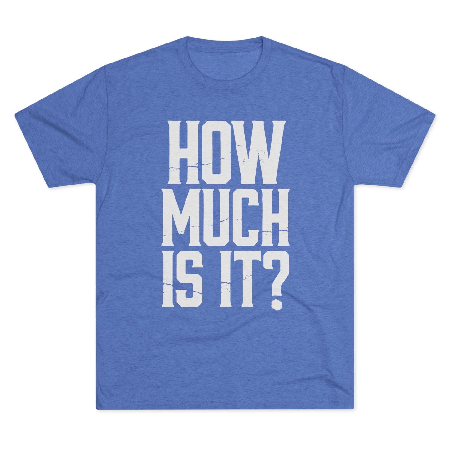 How Much Is It? Graphic Tee