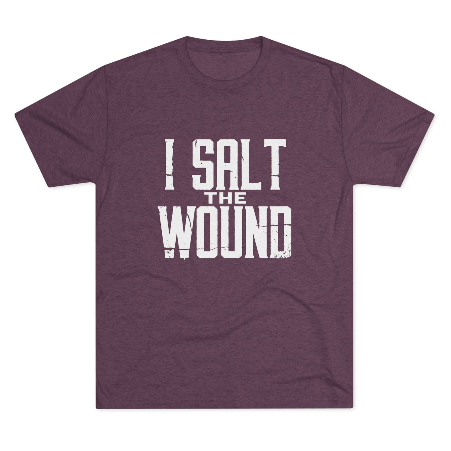 I Salt The Wound T‑Shirt
