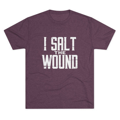 I Salt The Wound T‑Shirt