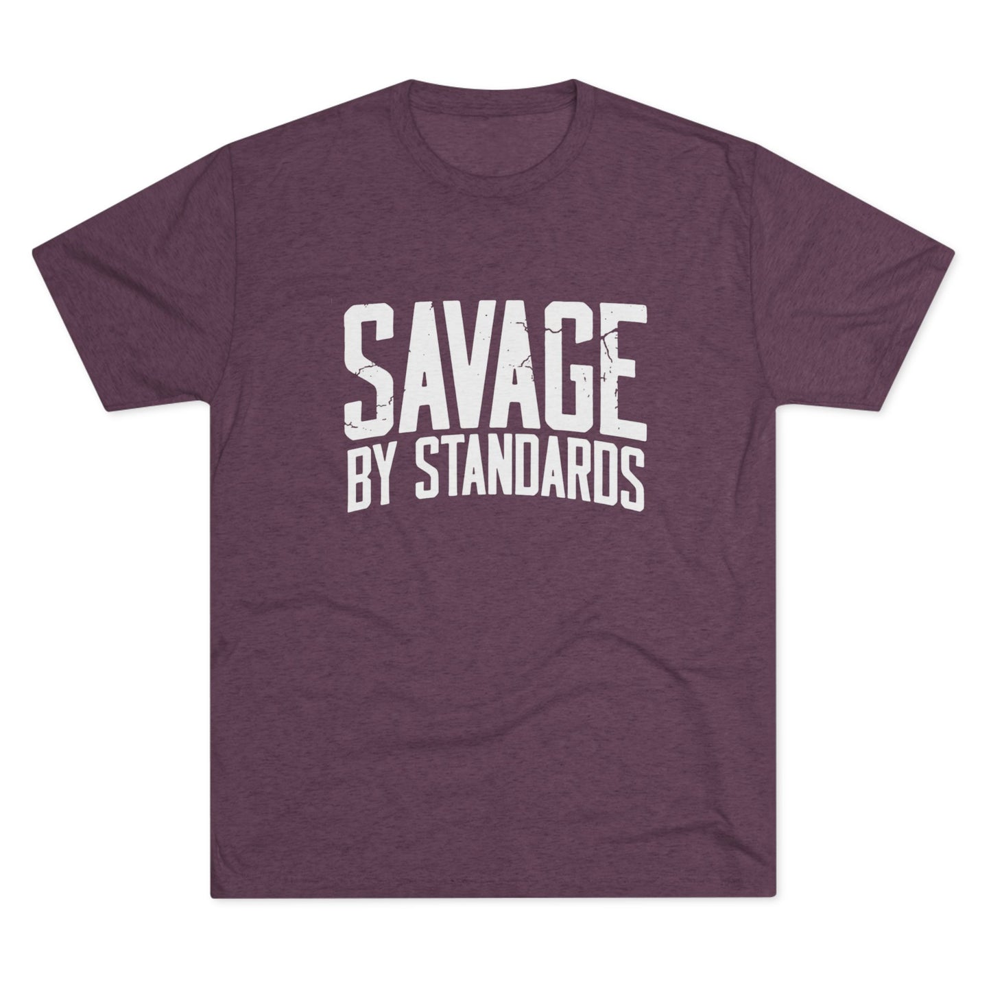 Savage By Standards T-Shirt