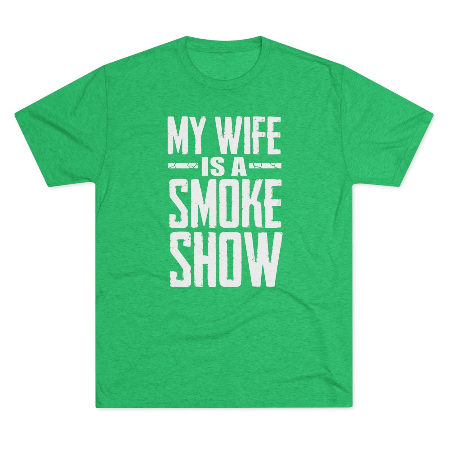 My Wife is A Smoke Show T-Shirt
