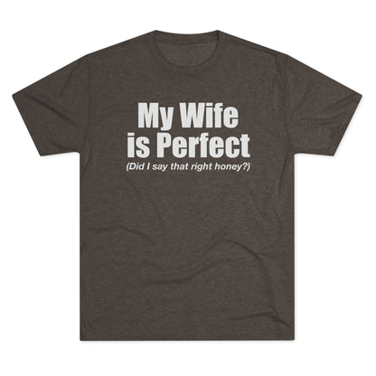 My Wife Is Perfect T-Shirt