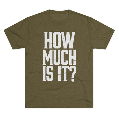 How Much Is It? Graphic Tee