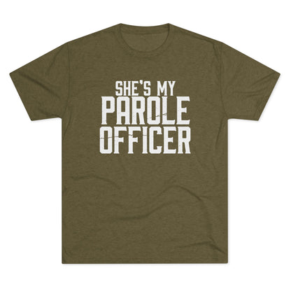 She's My Parole Officer T‑Shirt