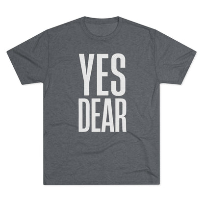 Yes Dear T-Shirt