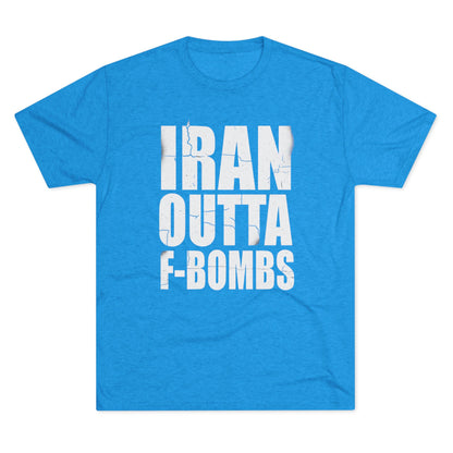 "IRAN OUTTA F-BOMBS" T-Shirt