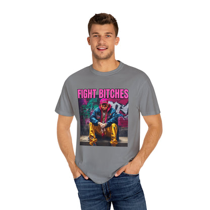 Fight Bitches Unisex Garment-Dyed T-shirt