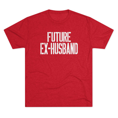 Future Ex-Husband T-Shirt