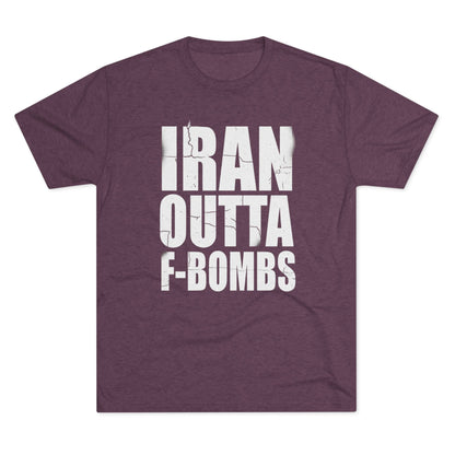 "IRAN OUTTA F-BOMBS" T-Shirt