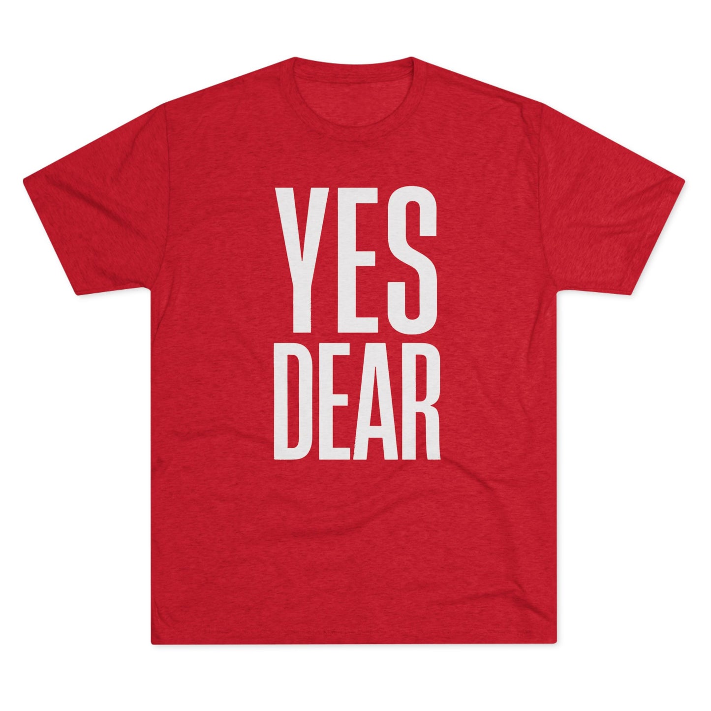 Yes Dear T-Shirt