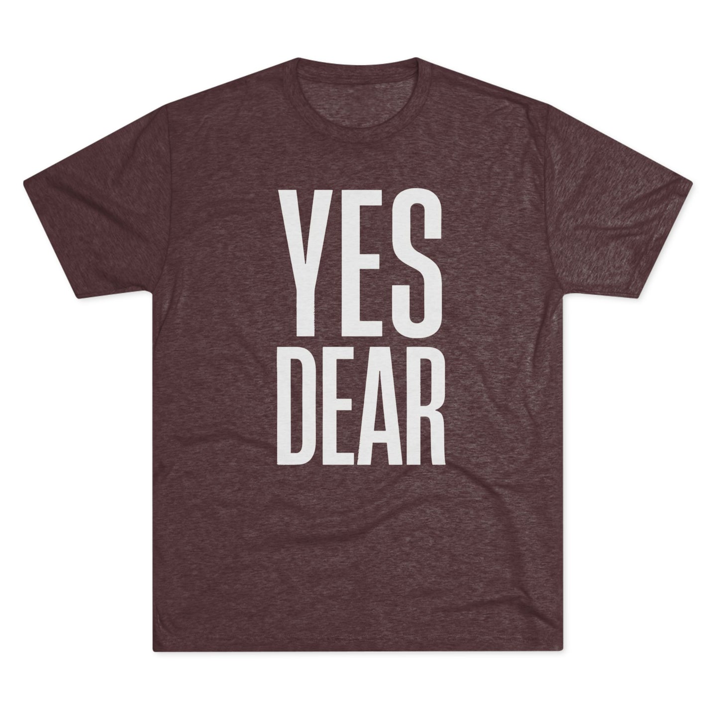 Yes Dear T-Shirt
