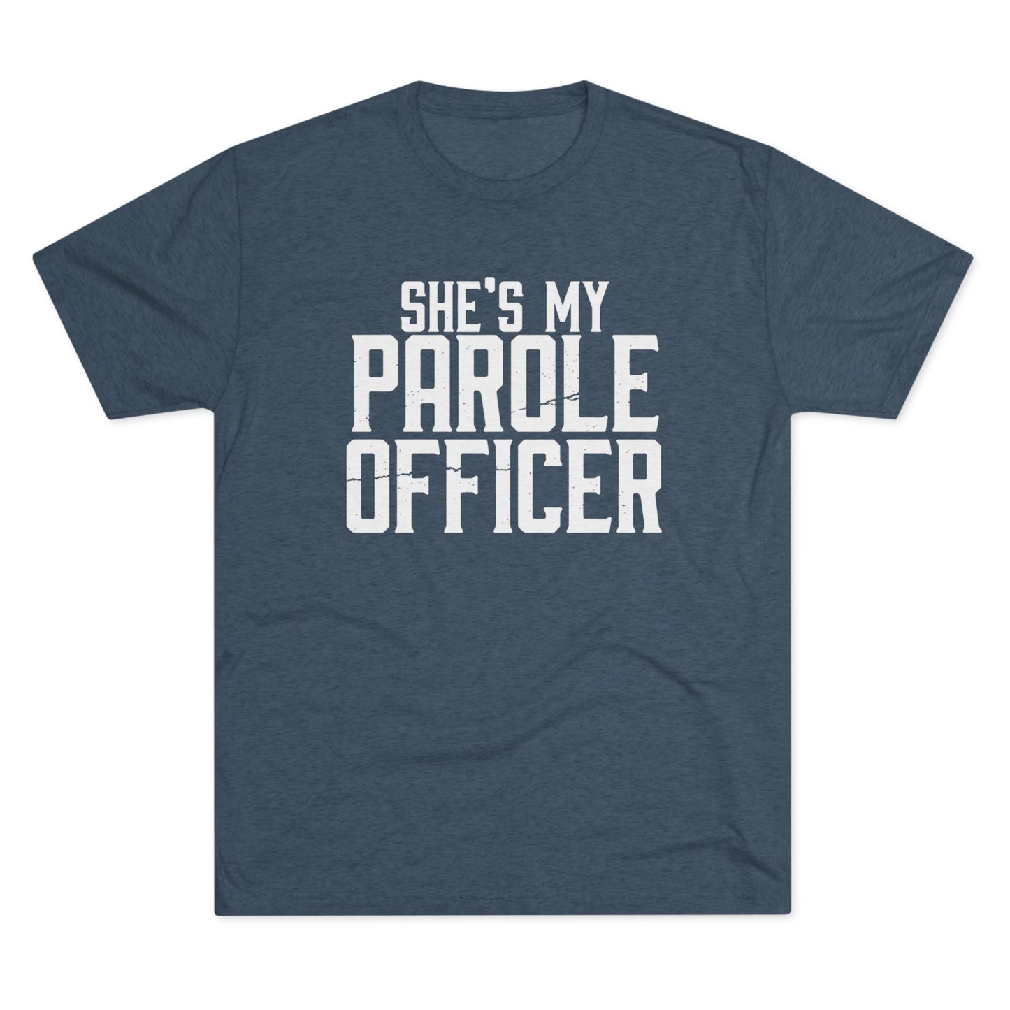 She's My Parole Officer T‑Shirt