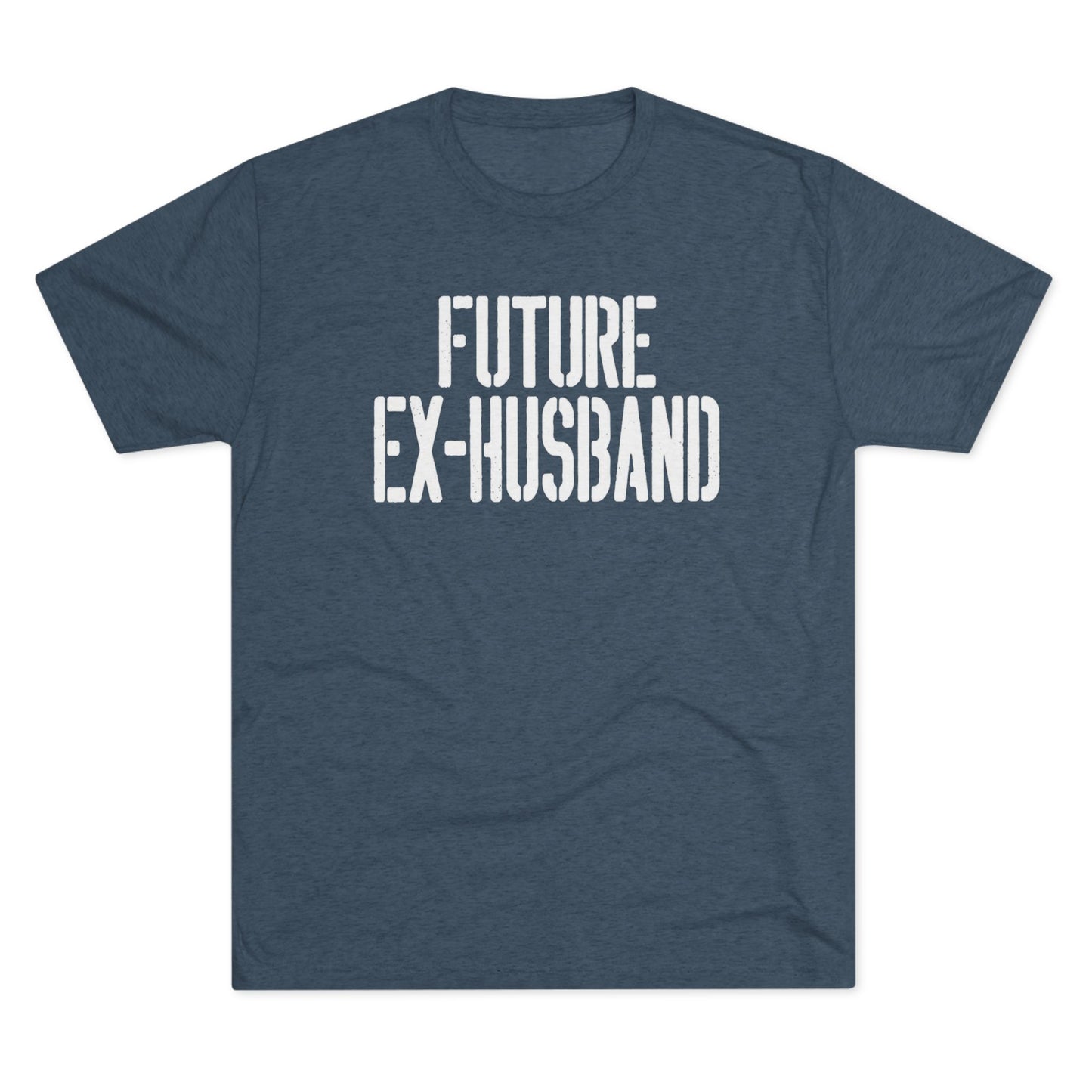 Future Ex-Husband T-Shirt