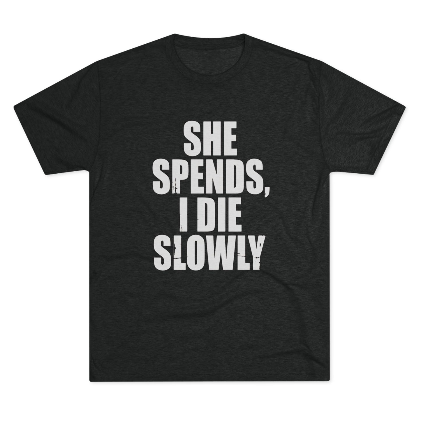 She Spends I Die Slowly T‑Shirt — Subtle Goth Graphic Tee