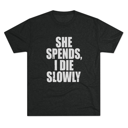She Spends I Die Slowly T‑Shirt — Subtle Goth Graphic Tee
