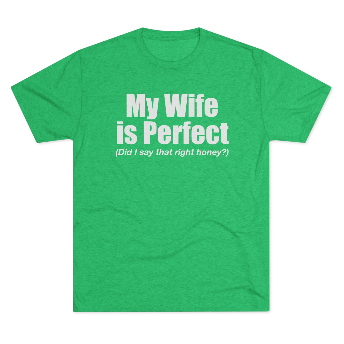 My Wife Is Perfect T-Shirt