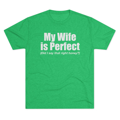 My Wife Is Perfect T-Shirt