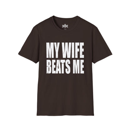 My Wife Beats Me T-Shirt