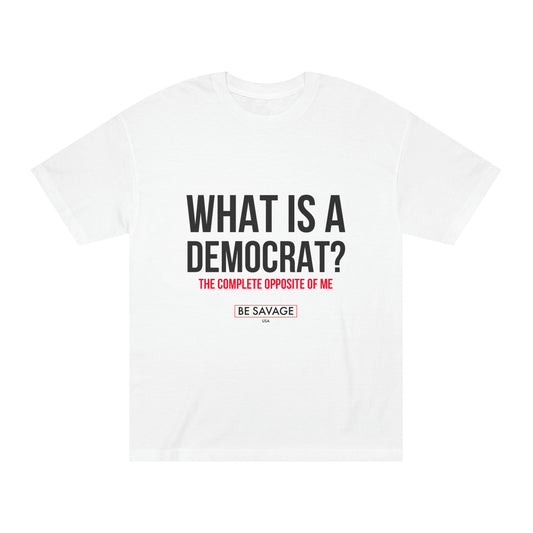 What Is A Democrat? | Unisex Classic Tee