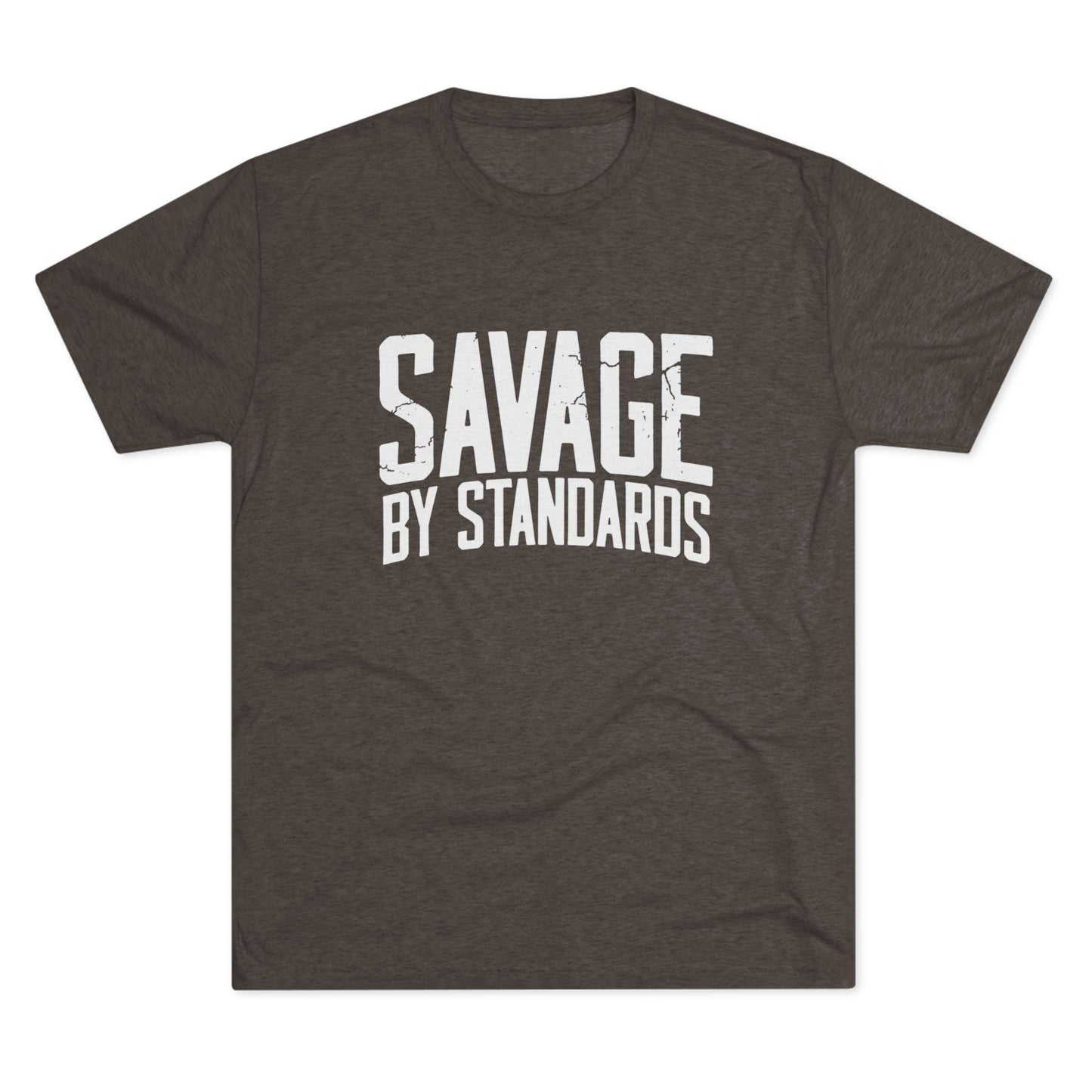 Savage By Standards T-Shirt