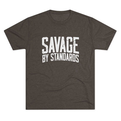 Savage By Standards T-Shirt