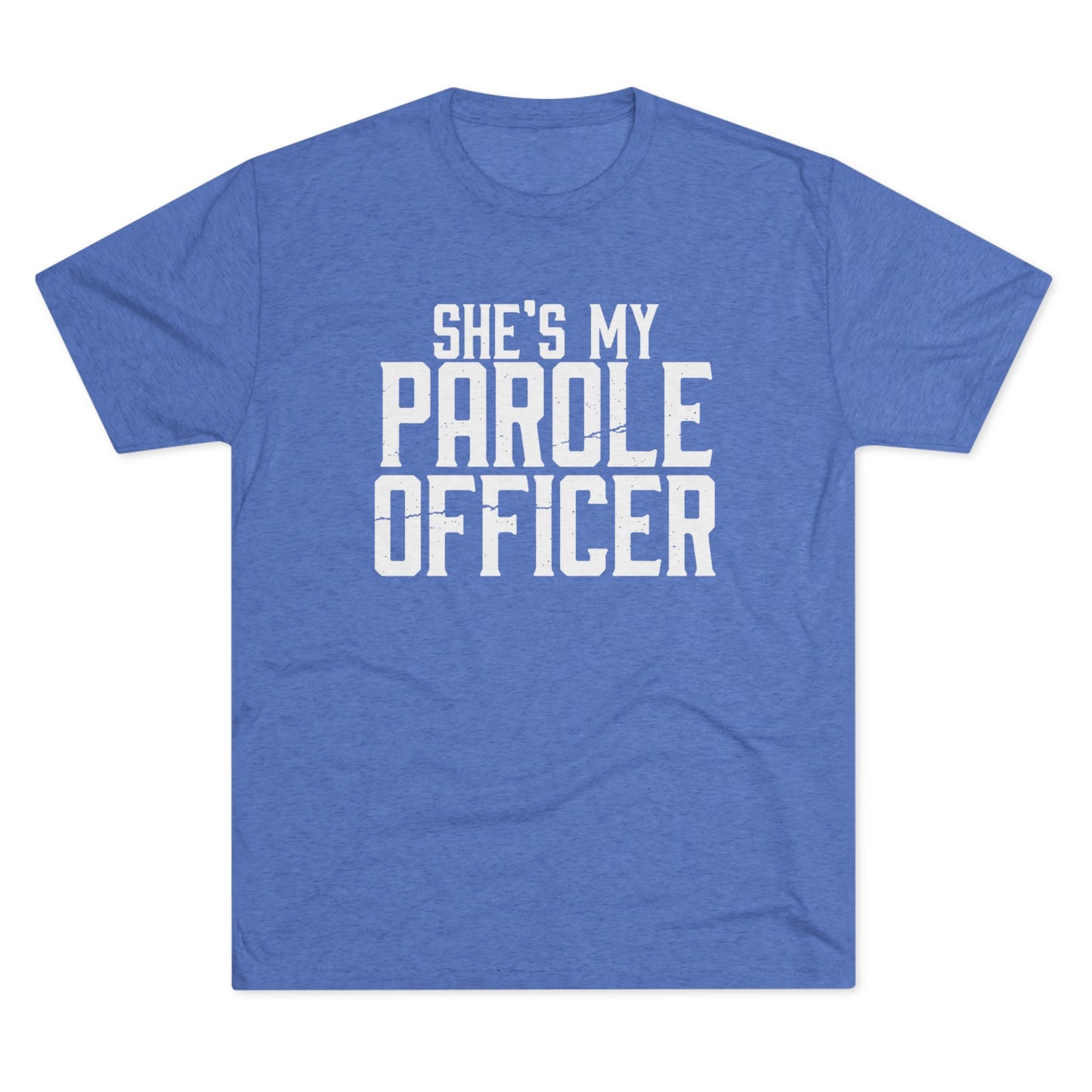 She's My Parole Officer T‑Shirt