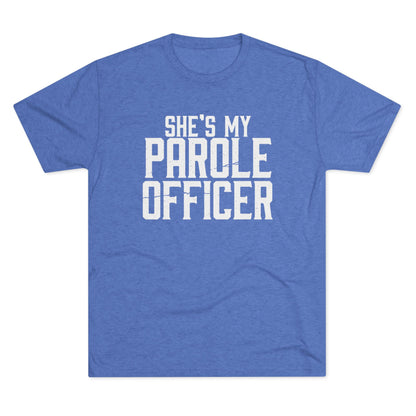 She's My Parole Officer T‑Shirt