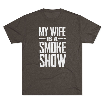 My Wife is A Smoke Show T-Shirt