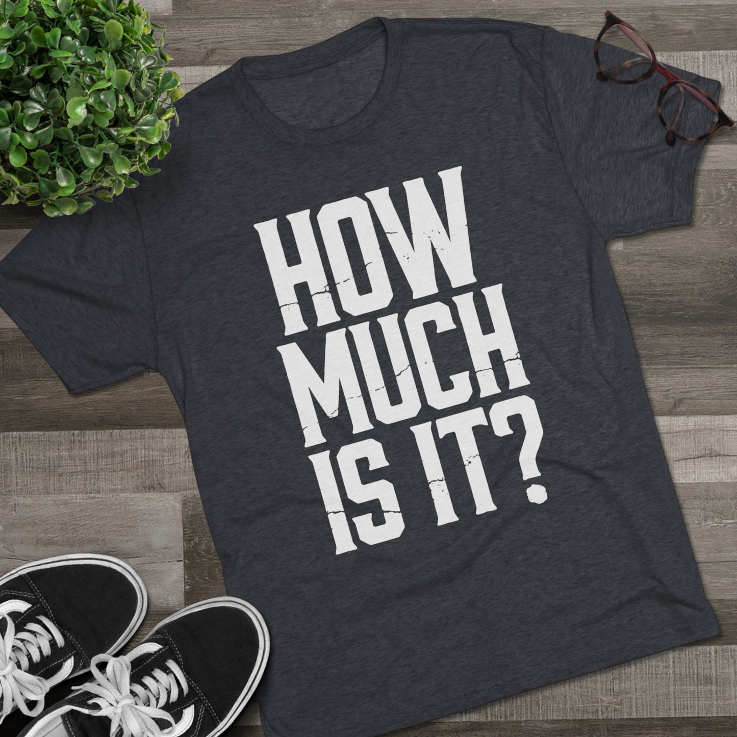 How Much Is It? Graphic Tee