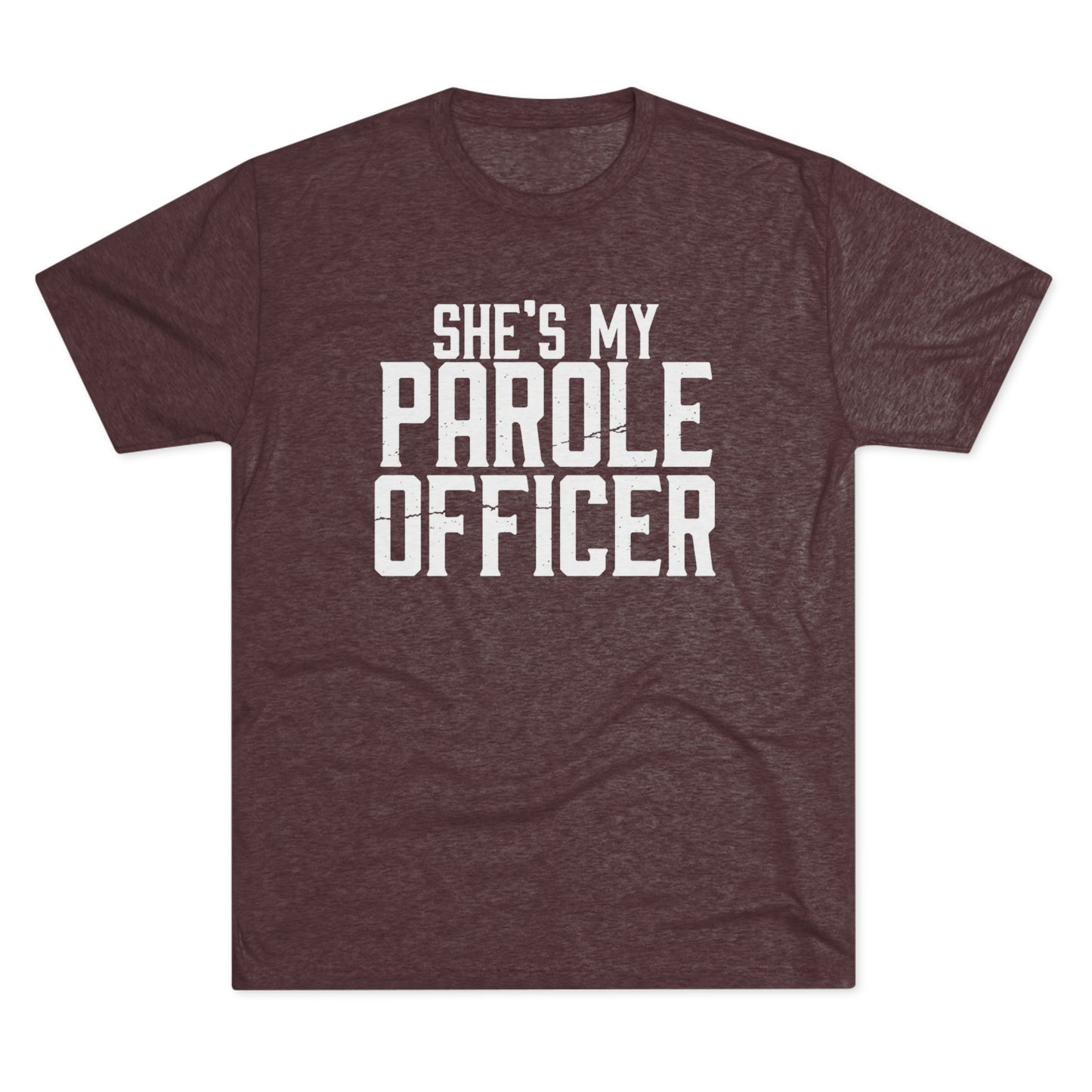 She's My Parole Officer T‑Shirt