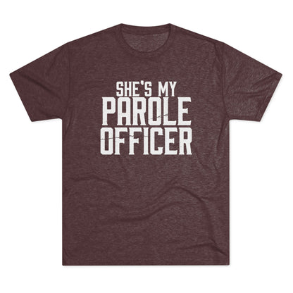 She's My Parole Officer T‑Shirt
