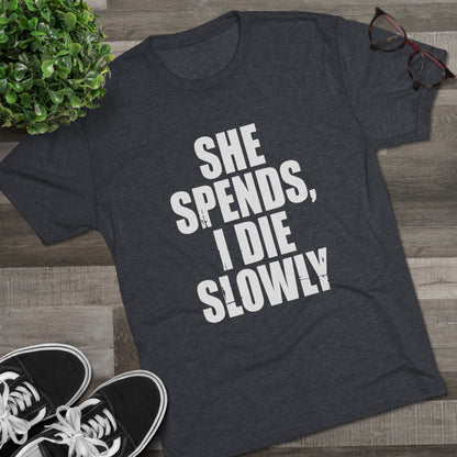 She Spends I Die Slowly T‑Shirt — Subtle Goth Graphic Tee