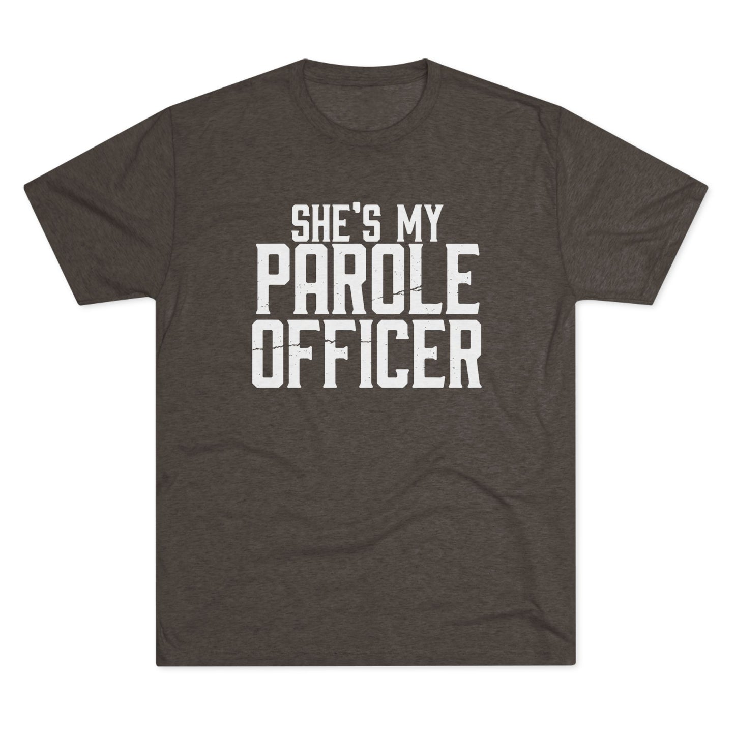 She's My Parole Officer T‑Shirt