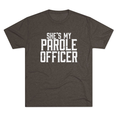 She's My Parole Officer T‑Shirt