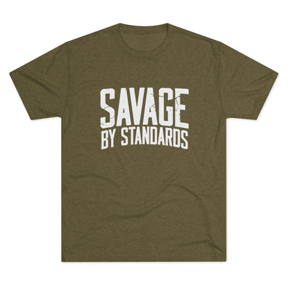 Savage By Standards T-Shirt