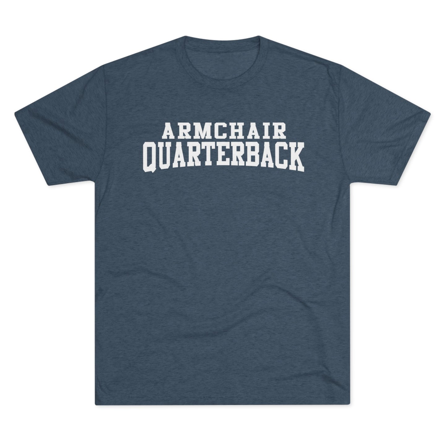 Armchair Quarterback T-Shirt — Funny Football Fan Tee