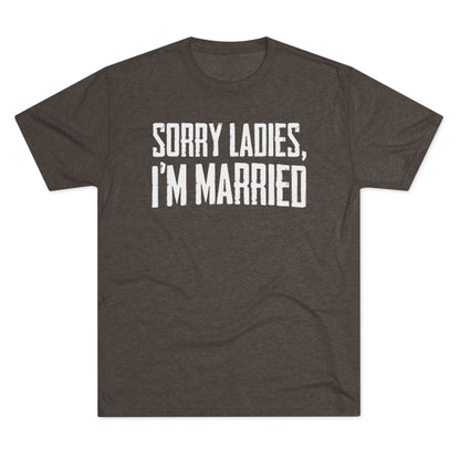 “Sorry Ladies, I’m Married” Graphic Tee