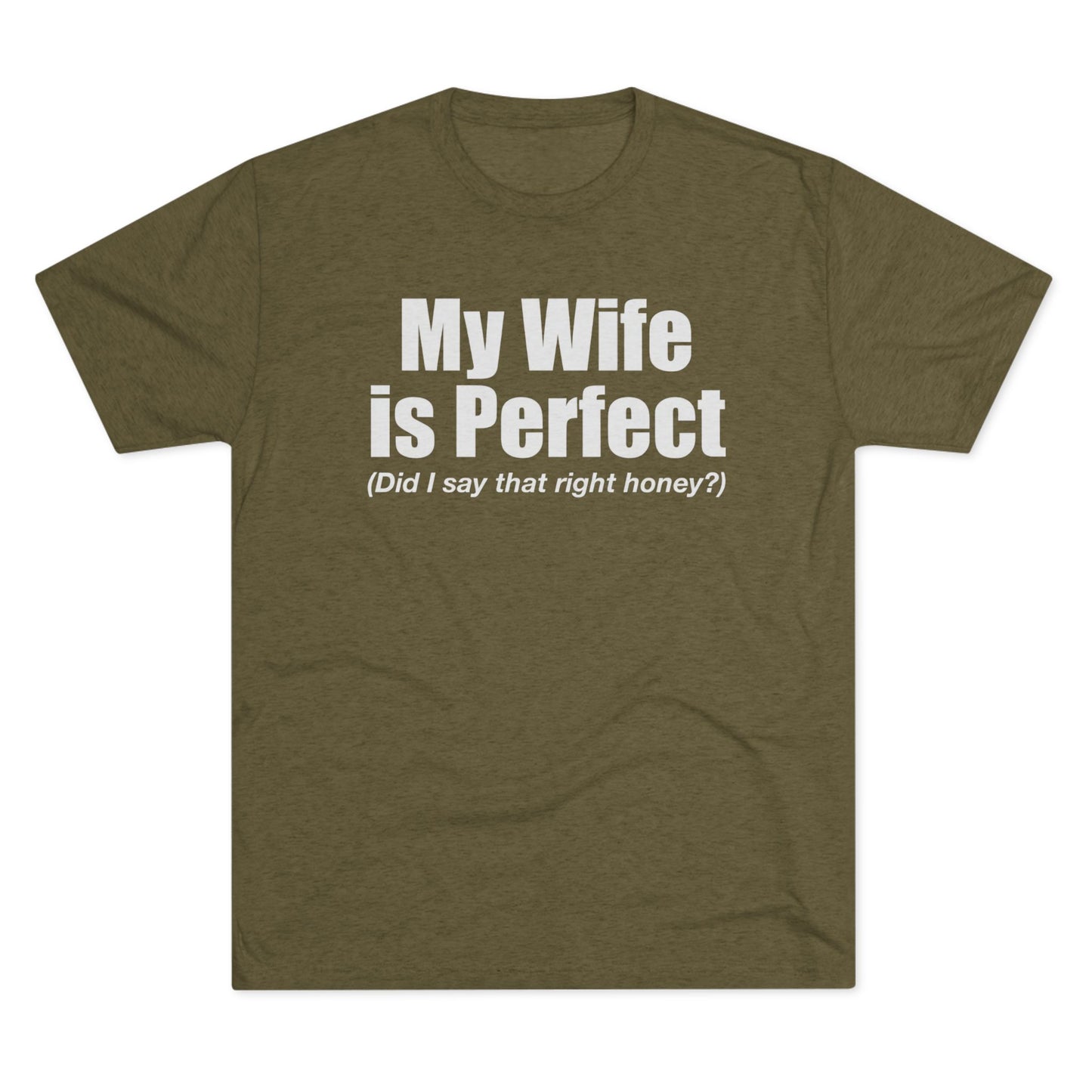 My Wife Is Perfect T-Shirt